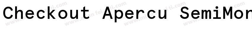 Checkout Apercu SemiMono Medium字体转换